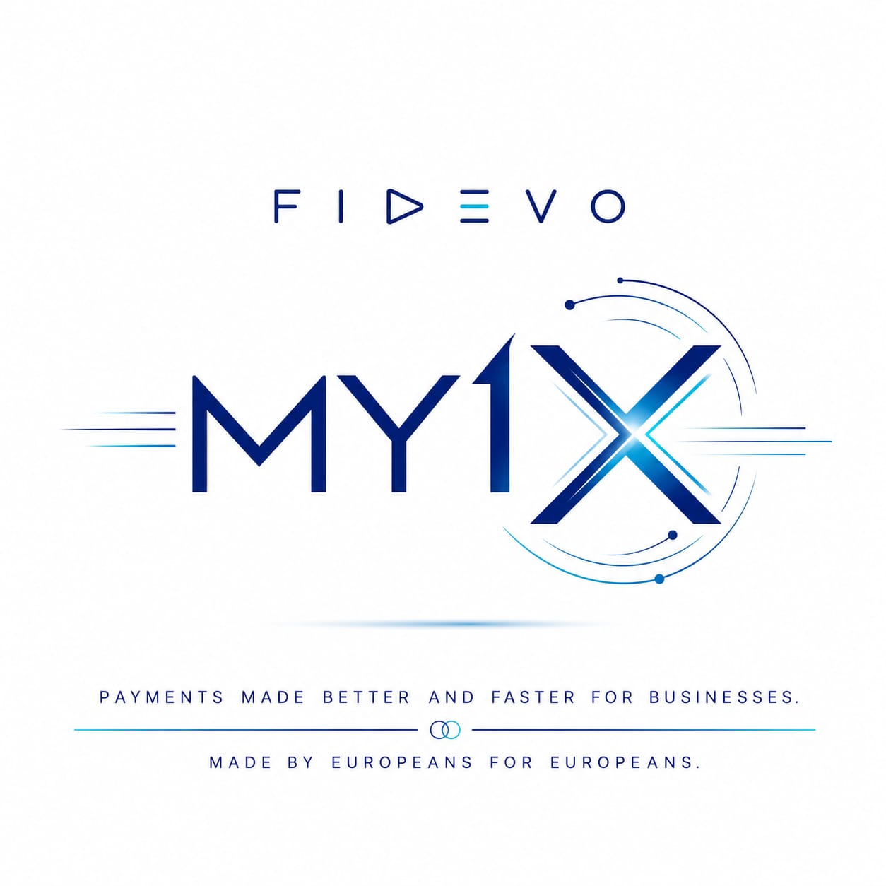 Fidevo MY1X - Payments made better and faster for businesses. Made by Europeans for Europeans.